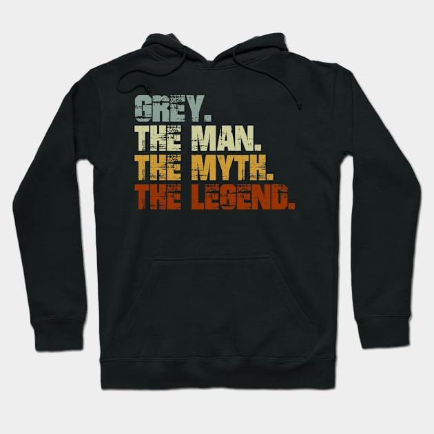 Grey The Man The Myth The Legend Hoodie by designbym